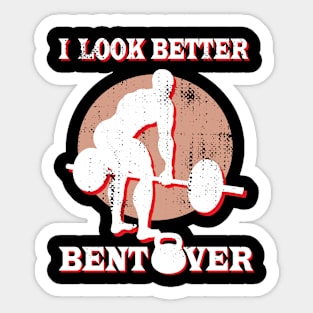 I Look Better Bentover Sticker